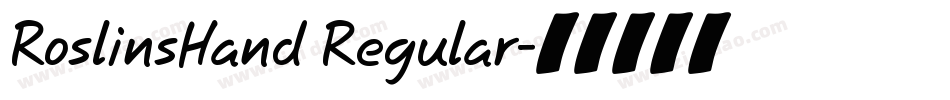 RoslinsHand Regular字体转换